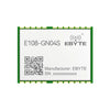 E108-GN04S GPS/BDS/GNSS module multi-mode satellite positioning and navigation module