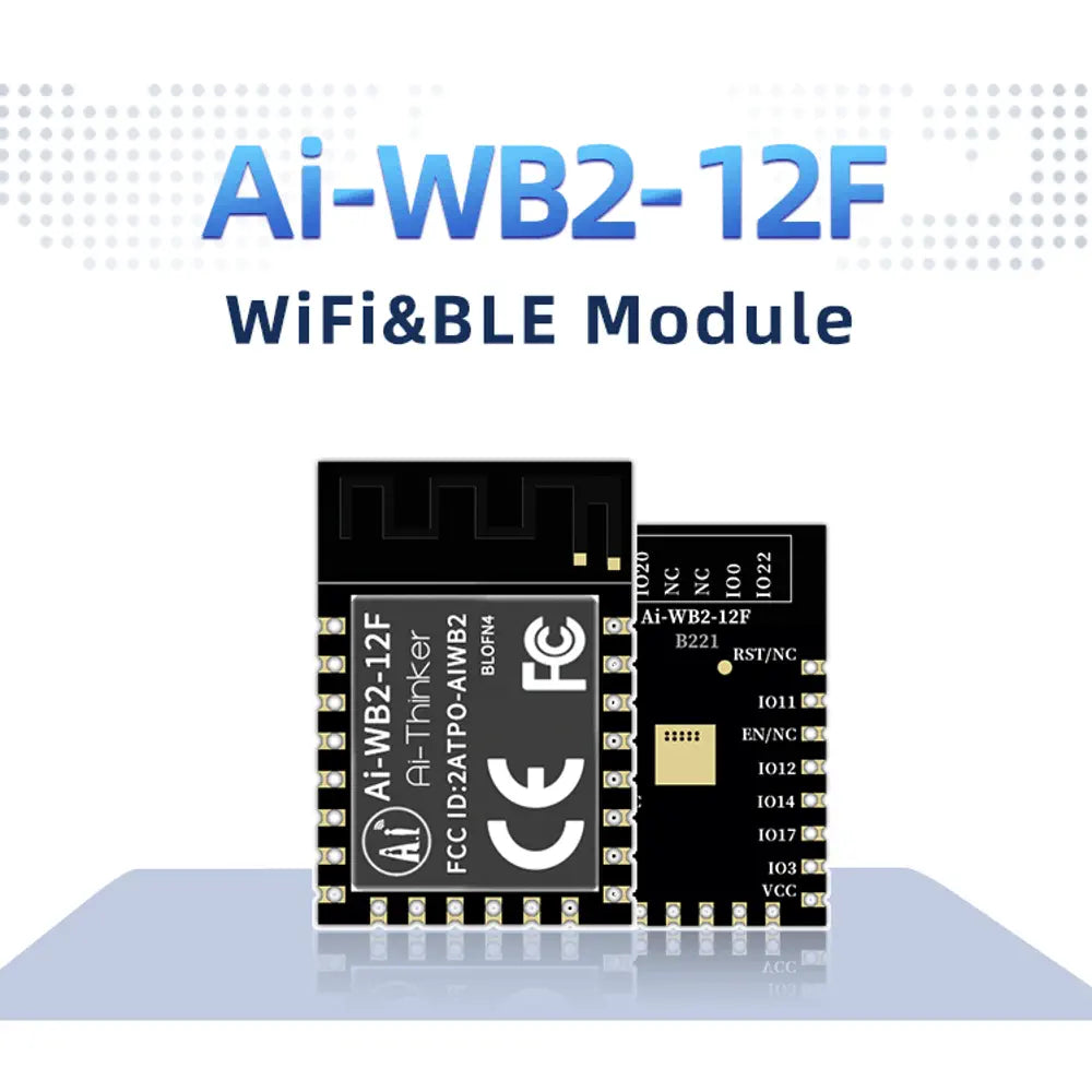 Ai-Thinker NEW Ai-WB2-12F WiFi BLE Combo base on BL602 chip for smart home